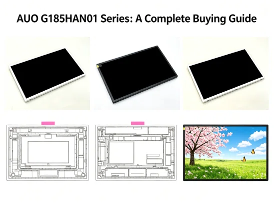AUO G185HAN01 Series: A Complete Guide to 18.5-Inch Industrial LCD Panels